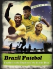 Image for Brazil futebol  : football to the rhythm of the samba beat