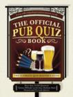 Image for The official pub quiz book  : the ultimate quiz-master&#39;s guide