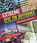 Image for Extreme spot the difference  : challenging high-definition photo puzzles