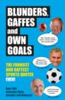Image for Blunders, Gaffes and Own Goals