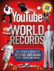 Image for YouTube world records  : the internet's greatest record-breaking feats