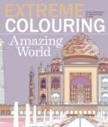 Image for Extreme Colouring: Amazing World