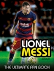 Image for Lionel Messi: The Ultimate Fan Book