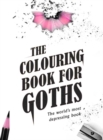 Image for Colouring Book for Goths : The World&#39;s most depressing book