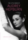 Image for Audrey Hepburn, Little Book of