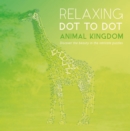 Image for Relaxing Dot to Dot: Animal Kingdom