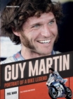 Image for Guy Martin  : portrait of a bike legend