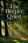 Image for The deeper quest