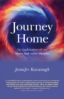 Image for Journey home: an exploration of our inner and outer identity