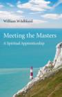 Image for Meeting the Masters – A Spiritual Apprenticeship