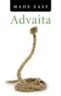Image for Advaita made easy: the answer to the question &#39;who am I?&#39;