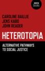 Image for Heterotopia - Alternative pathways to social justice