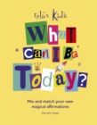 Image for Relax Kids: What Can I Be Today?