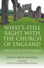 Image for What&#39;s still right with the Church of England: a future for the Church of England