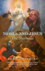 Image for Moses and Jesus: the shamans