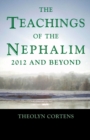 Image for The Teachings of Nephalim: 2012 and Beyond