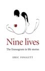Image for Nine lives: the Enneagram in life stories