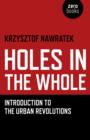 Image for Holes In The Whole – Introduction to the Urban Revolutions