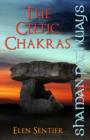 Image for Shaman pathways: the Celtic chakras