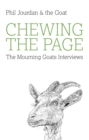 Image for Chewing the page: the mourning goats interviews