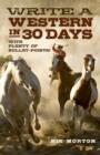 Image for Write a western in 30 days  : with plenty of bullet points!