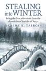 Image for Stealing into winter: being the first adventure from the chronicles of Jeniche of Antar