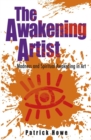 Image for The awakening artist: madness and spiritual awakening in art