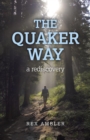 Image for The quaker way  : a rediscovery