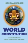 Image for World constitution: Constitution for the United Federation of the World