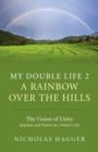 Image for A rainbow over the hills  : the vision of unity