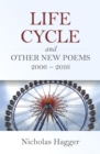 Image for Life cycle and other new poems 2006-2016
