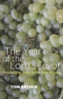 Image for The year of the Lord&#39;s favor: proclaiming grace in the year of Luke