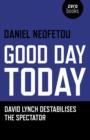 Image for Good Day Today - David Lynch Destabilises The Spectator