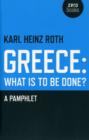 Image for Greece  : what is to be done?