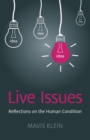 Image for Live issues: reflections on the human condition