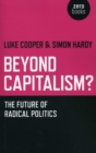 Image for Beyond capitalism?: the future of radical politics