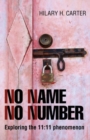Image for No name no number  : exploring the 11-11 phenomenon