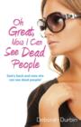 Image for Oh Great, Now I Can See Dead People – Sam`s back and now she can see dead people!