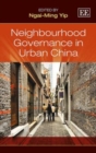 Image for Neighbourhood Governance in Urban China