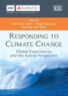 Image for Responding to climate change: global experiences and the Korean perspective