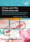 Image for China and the multinationals: international business and the entry of China into the global economy