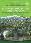 Image for Business innovation and the law: perspectives from intellectual property, labour, competition and corporate law