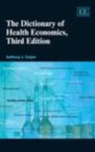 Image for The dictionary of health economics