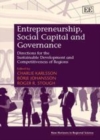 Image for Entrepreneurship, social capital and governance: directions for the sustainable development and competitiveness of regions