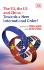 Image for The EU, the US and China: towards a new international order?