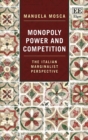Image for Monopoly power and competition  : the Italian marginalist perspective