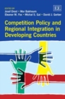 Image for Competition policy and regional integration in developing countries