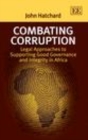 Image for Combating corruption: legal approaches to supporting good governance and integrity in Africa
