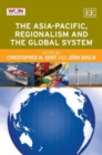 Image for The Asia-Pacific, Regionalism and the Global System