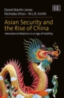 Image for Asian security and the rise of China  : international relations in an age of volatility